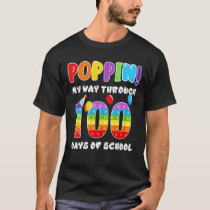 Poppin My Way Through 100 Days Of School T-Shirt