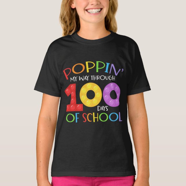 Poppin my way through 100 days of school T-Shirt (Front)