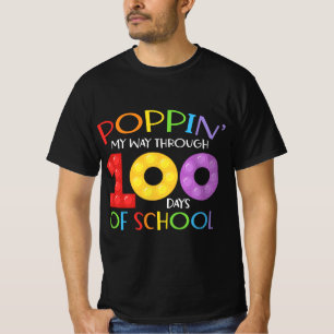 Poppin my way through 100 days of school T-Shirt