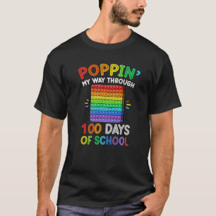 Poppin My Way Through 100 Days Of School Teacher S T-Shirt