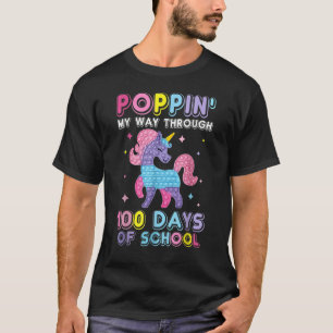 Poppin' My Way Through 100 Days Of School Unicorn  T-Shirt