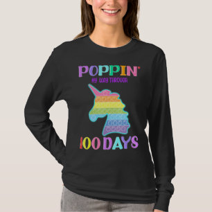 Poppin My Way Through 100 Days Of School Unicorn T-Shirt