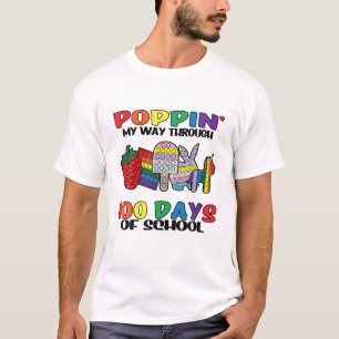 Poppin My Way Through 100Th Day Of School Teacher T-Shirt
