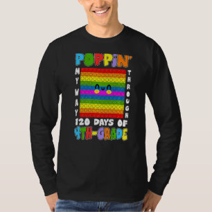 Poppin' My Way Through 120 Days Of 4th Grade Pop I T-Shirt