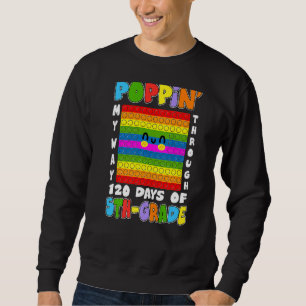 Poppin' My Way Through 120 Days Of 5th Grade Pop I Sweatshirt