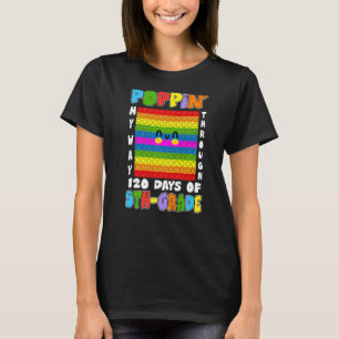 Poppin' My Way Through 120 Days Of 5th Grade Pop I T-Shirt