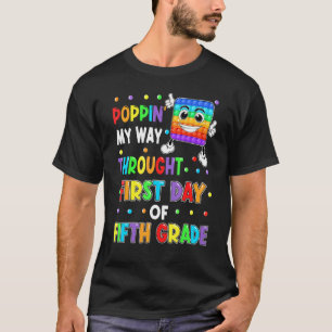 Poppin My Way Through First Day Of 5th Grade Pop I T-Shirt