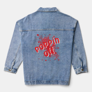 Poppin Off Denim Jacket