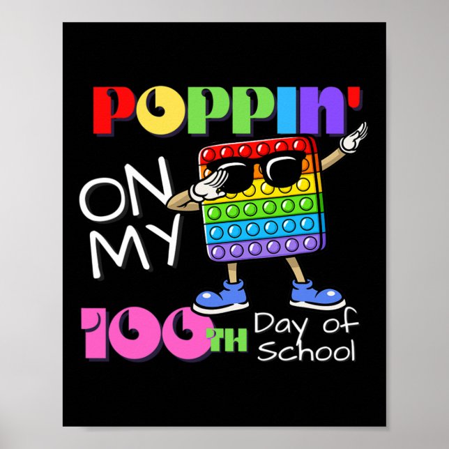 Poppin' On My 100th Day Of School Cute Fidget Toy  Poster (Front)