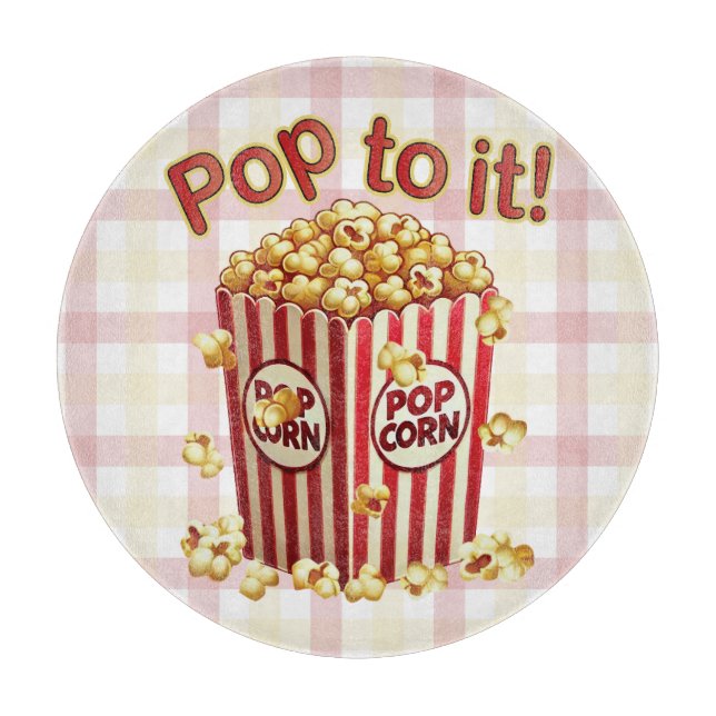 Poppin' with Style - "Pop to it!" Cutting Board (Front)