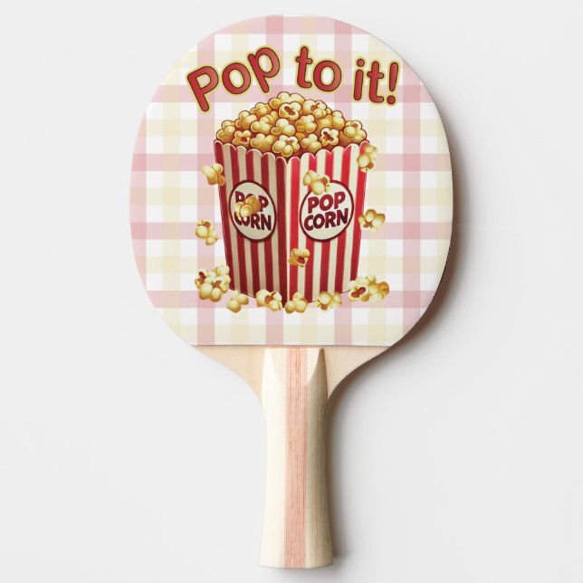 Poppin' with Style - "Pop to it!" Ping Pong Paddle (Front)
