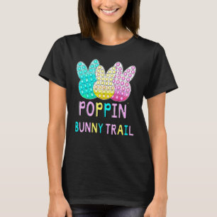 Poppinu2019 Down The Bunny Trail Pop It Happy East T-Shirt