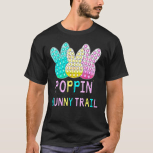 Poppinu2019 Down The Bunny Trail Pop It Happy East T-Shirt