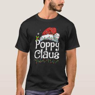 Poppy Claus Santa Hat Christmas Pajama Family Matc T-Shirt