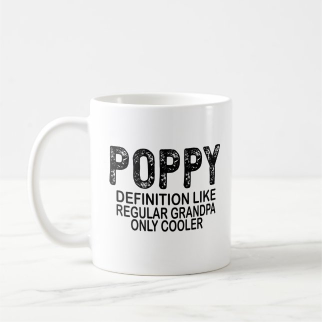 POPPY Definition Like Regular Grandpa Only Cooler Coffee Mug (Left)