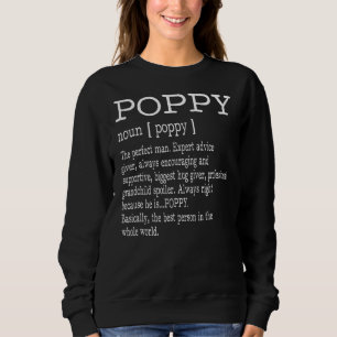 Poppy Definition Poppy Dictionary For Men Grandpa Sweatshirt
