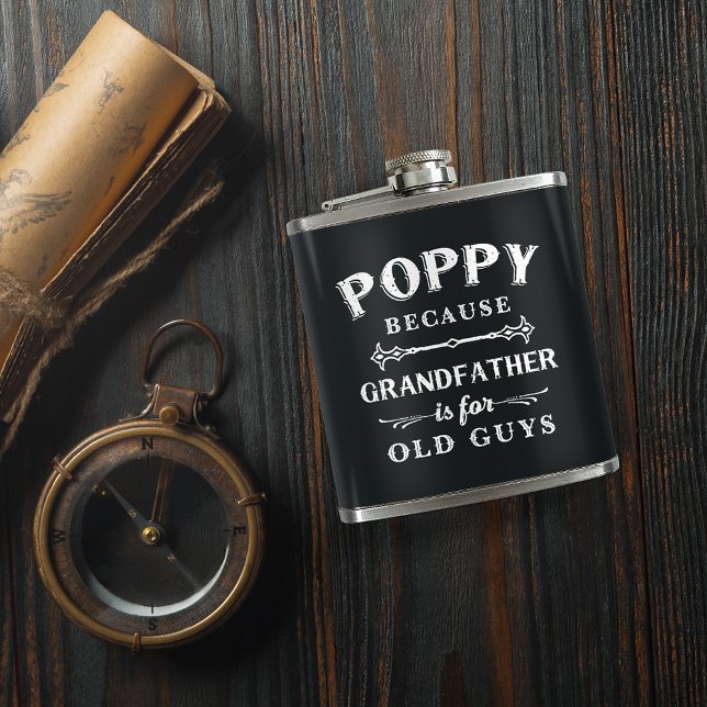 Poppy | Funny Grandfather Is For Old Guys Hip Flask (Creator Uploaded)