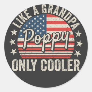 Poppy Like a Grandpa Only Cooler USA Flag Classic Round Sticker