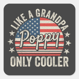 Poppy Like a Grandpa Only Cooler USA Flag Square Sticker