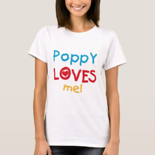 Poppy Loves Me T-shirts and Gifts