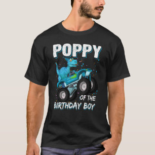 Poppy Of The Birthday Boy Trex Dinosaur Monster T T-Shirt