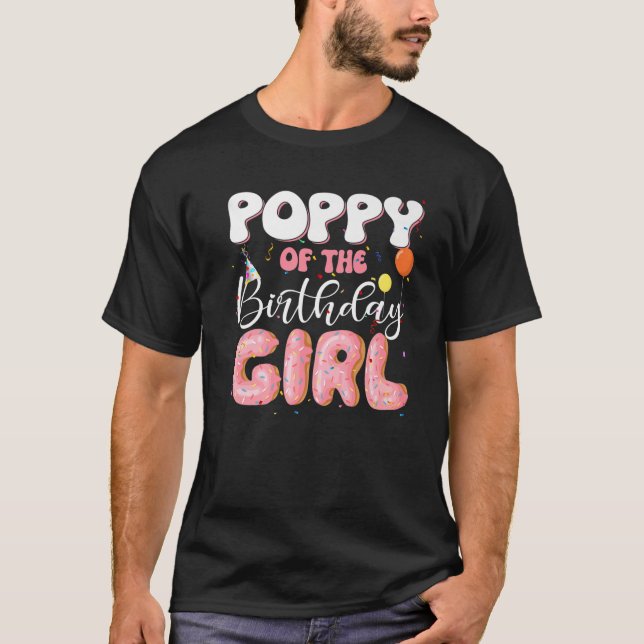 Poppy Of The Birthday Girl Donut Family B-Day D T-Shirt (Front)