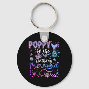Poppy Of The Birthday Mermaid Funny 1st Birthday Key Ring