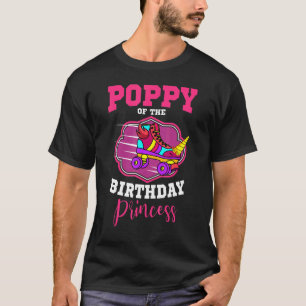 Poppy Of The Birthday Princess Roller Skates Bday  T-Shirt