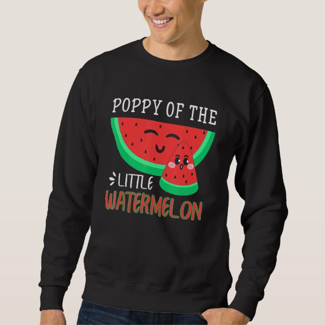Poppy Of The Little Watermelon Melon Family Matchi Sweatshirt (Front)