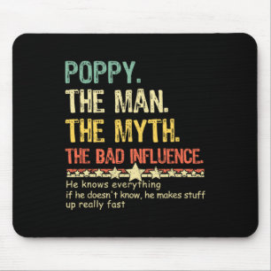 Poppy The Man The Myth The D Influence He Knows Ev Mouse Pad