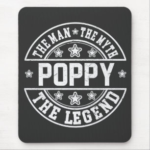 Poppy The Man The Myth The Legend Father's Day Mouse Pad