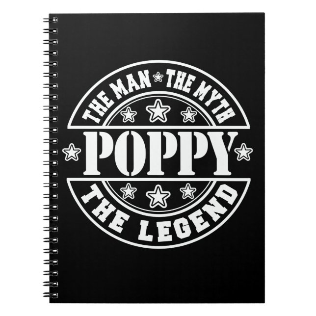 Poppy The Man The Myth The Legend Father's Day Notebook (Front)