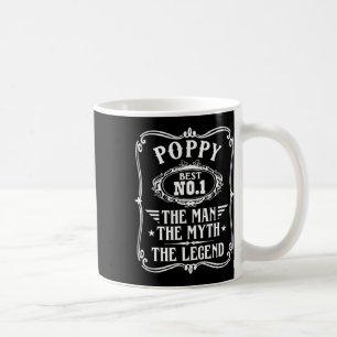 Poppy The Man The Myth The Legend Poppy Coffee Mug