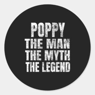 Poppy The Man The Myth The Legend Shirt Funny Chri Classic Round Sticker