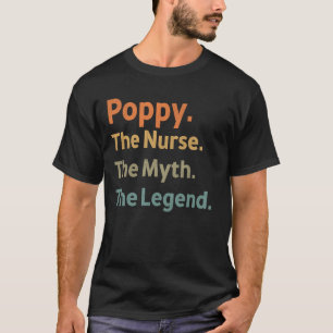 Poppy The Nurse The Myth The Legend Funny Vintage T-Shirt