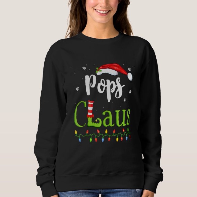 Pops Claus Funny Family Santa Pyjamas Christmas Id Sweatshirt (Front)