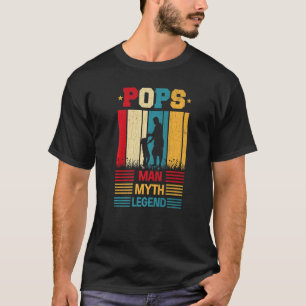Pops Man Myth Legend Fatheru2019s Day Daddy Dad G T-Shirt