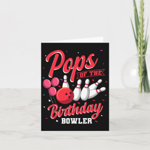 Pops Of The Birthday Bowler Bowling Family Celebra Card
