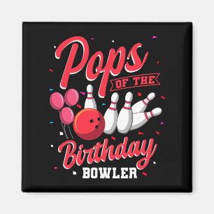 Pops Of The Birthday Bowler Bowling Family Celebra Magnet