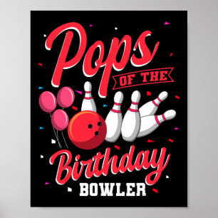 Pops Of The Birthday Bowler Bowling Family Celebra Poster
