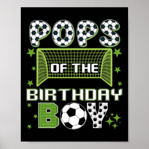 Pops Of The Birthday Boy Soccer Group Family Match Poster