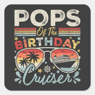 Pops of the Birthday Cruiser Vacation Square Sticker