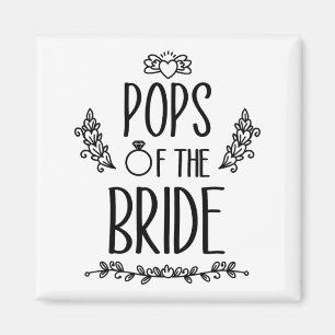 Pops Of The Bride Wedding Party Family Magnet