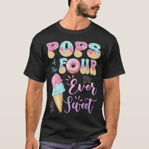 Pops of The Four Ever Sweet Ice Cream 4th Birthday T-Shirt