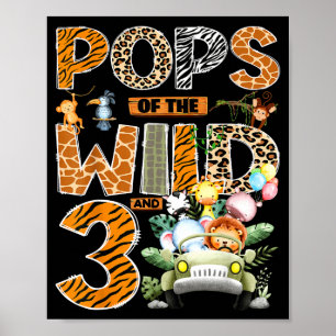 Pops of the wild three 3rd birthday boy safari poster