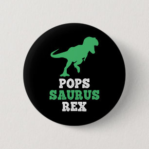 Pops-saurus Rex Dino Dinosaur Funny Popssaurus  6 Cm Round Badge