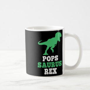 Pops-saurus Rex Dino Dinosaur Funny Popssaurus  Coffee Mug