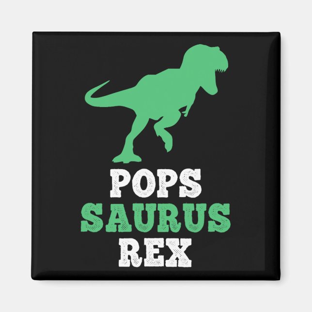 Pops-saurus Rex Dino Dinosaur Popssaurus Funny  Magnet (Front)
