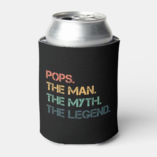 Pops The Man The Myth The Legend Can Cooler (Can Front)
