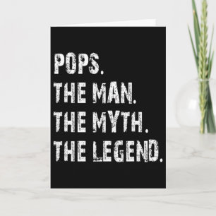 Pops The Man The Myth The Legend Fathers Day Gift  Card